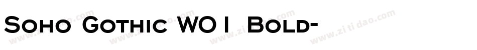 Soho Gothic W01 Bold字体转换